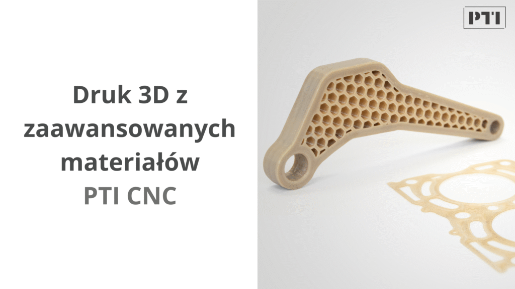Druk 3D z zaawansowanych materiałów