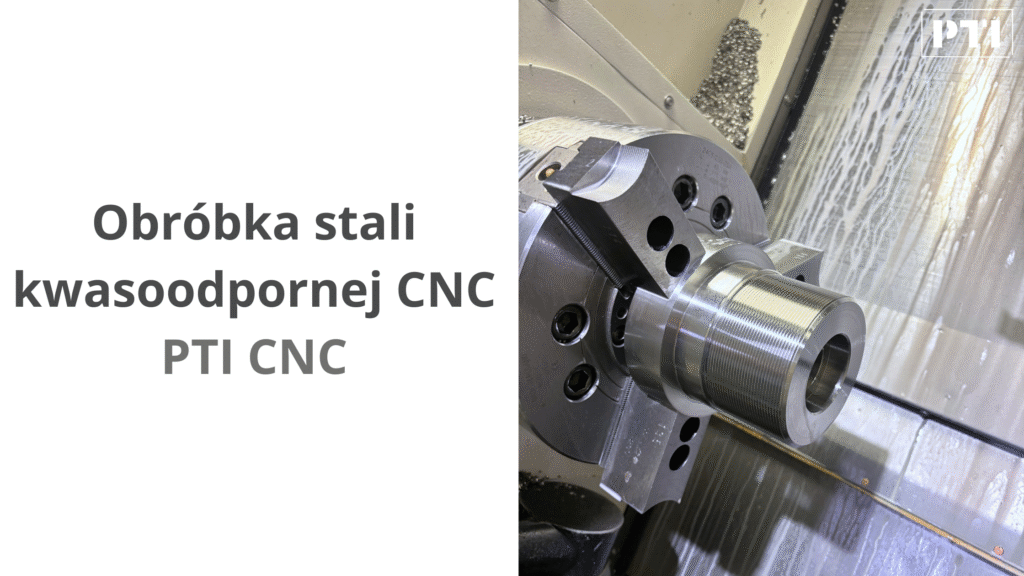 Obróbka stali kwasoodpornej