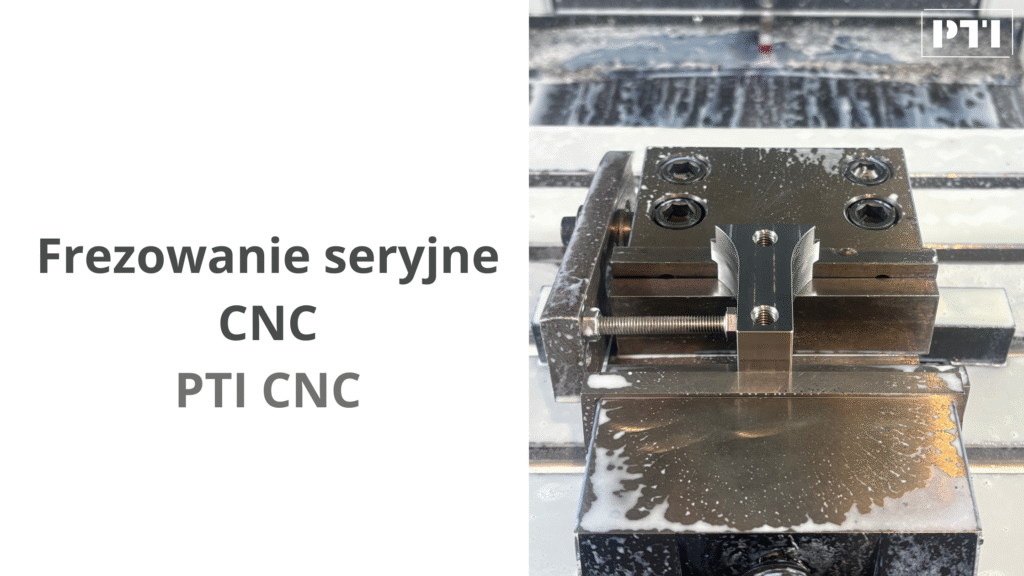 Frezowanie seryjne CNC